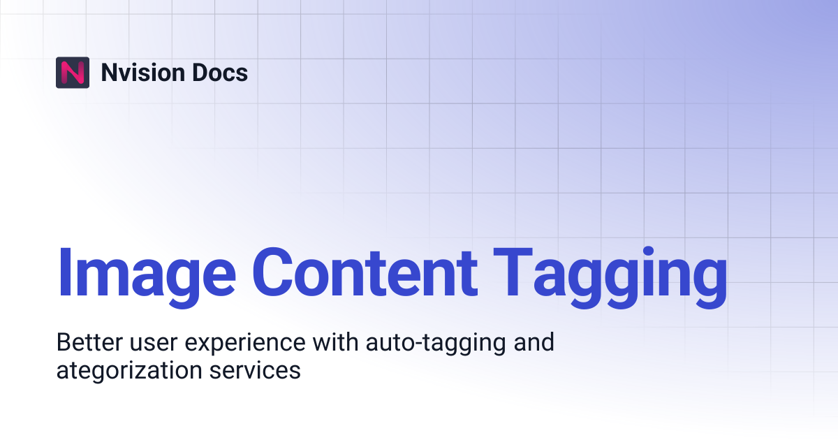 Image Content Tagging | Nvision Docs